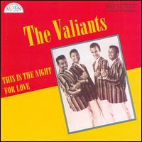 This Is the Night for Love von The Valiants