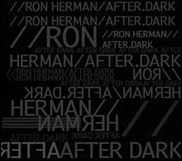 Ron Herman After Dark von Ron Herman After Dark