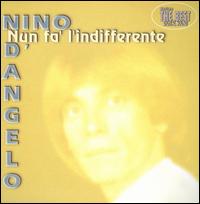 Nun Fa' l'Indifferente von Nino D'Angelo