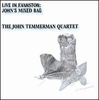 Live in Evanston: John's Mixed Bag von John Temmerman