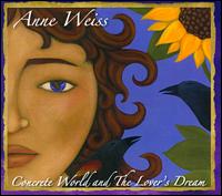 Concrete World and the Lover's Dream von Anne Weiss