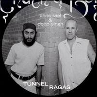 Tunnel Ragas von Chris Rael