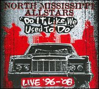 Do It Like We Used to Do von North Mississippi Allstars