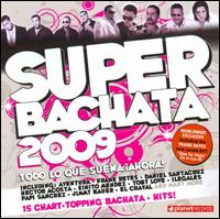 Super Bachata 2009 von Various Artists