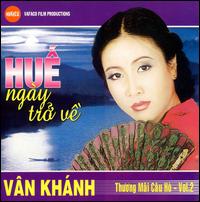 Hue Ngày Tro Ve, Vol. 2 von Vân Khánh