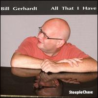 All That I Have von Bill Gerhardt