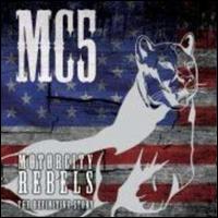 Motor City Rebels: The Definitive Story von MC5