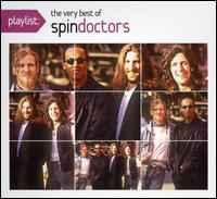 Playlist: The Very Best of Spin Doctors von Spin Doctors