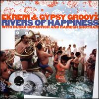 Rivers of Happiness von Ekrem & Gypsy Groovz