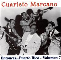 Entonces P.R., Vol. 7 von Cuarteto Marcano