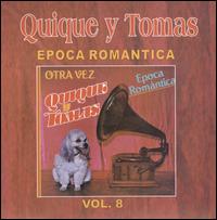 Epoca Romantica, Vol. 8 von Quique y Tomas