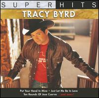 Super Hits von Tracy Byrd