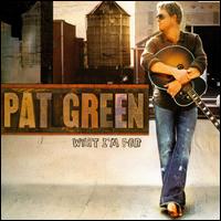 What I'm For von Pat Green