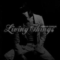 Habeas Corpus von Living Things