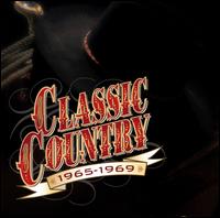 Classic Country: 1965-1969 [2 CD 1999] von Various Artists