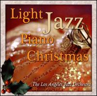 Light Jazz Piano Christmas von The Los Angeles Jazz Orchestra