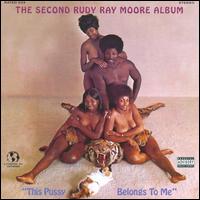 This Pussy Belongs to Me von Rudy Ray Moore