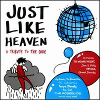 Just Like Heaven: A Tribute to the Cure von Various Artists