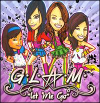 Let Me Go von Glam