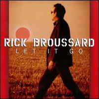 Let It Go von Rick Broussard