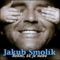 Rekni, Ze Je Nebe von Jakub Smolík