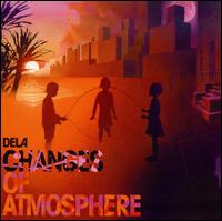 Changes of Atmosphere von Dela