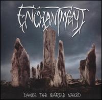 Dance the Marble Naked von Enchantment