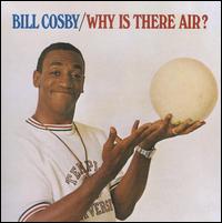 Why Is There Air? von Bill Cosby