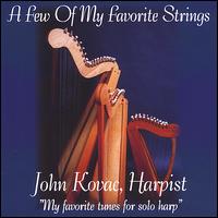 Few of My Favorite Strings von John Kovac