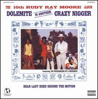 Dolemite Is Another Crazy Nigger von Rudy Ray Moore