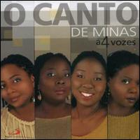 Canto de Minas von Quatro Vozes