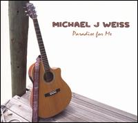 Paradise for Me von Michael Weiss