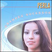 Grandes Sucessos von Perla