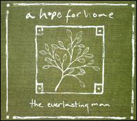 Everlasting Man von A Hope For Home