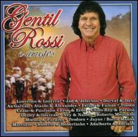 Gentil Rossi & Amigos von Gentil Rossi