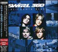 California Blur [Bonus Tracks] von Swirl 360