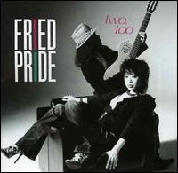 Two Too von Fried Pride