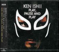 Play Pause & Play von Ken Ishii