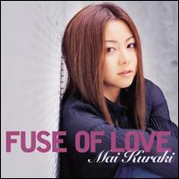 Fuse of Love von Mai Kuraki