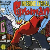 Incendie Lyrical von Pyroman