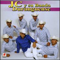 JC y Su Banda Duranguense von JC y Su Banda Duranguense