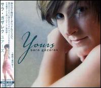 Yours [Bonus Tracks] von Sara Gazarek