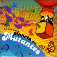 Volta ao Planeta Dos Mutantes von Os Mutantes