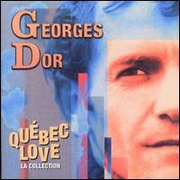 Quebec Love (La Collection) von Georges Dor