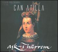 Ask-i Hürrem von Can Atilla