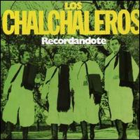 Recordandote von Los Chalchaleros