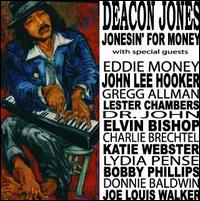 Jonesin' for Money von Deacon Jones