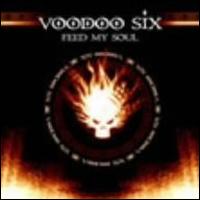 Feed My Soul [Bonus Track] von Voodoo Six