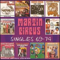 Singles 69-74 von Martin Circus