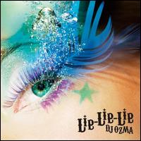 Lie-Lie-Lie von DJ Ozma